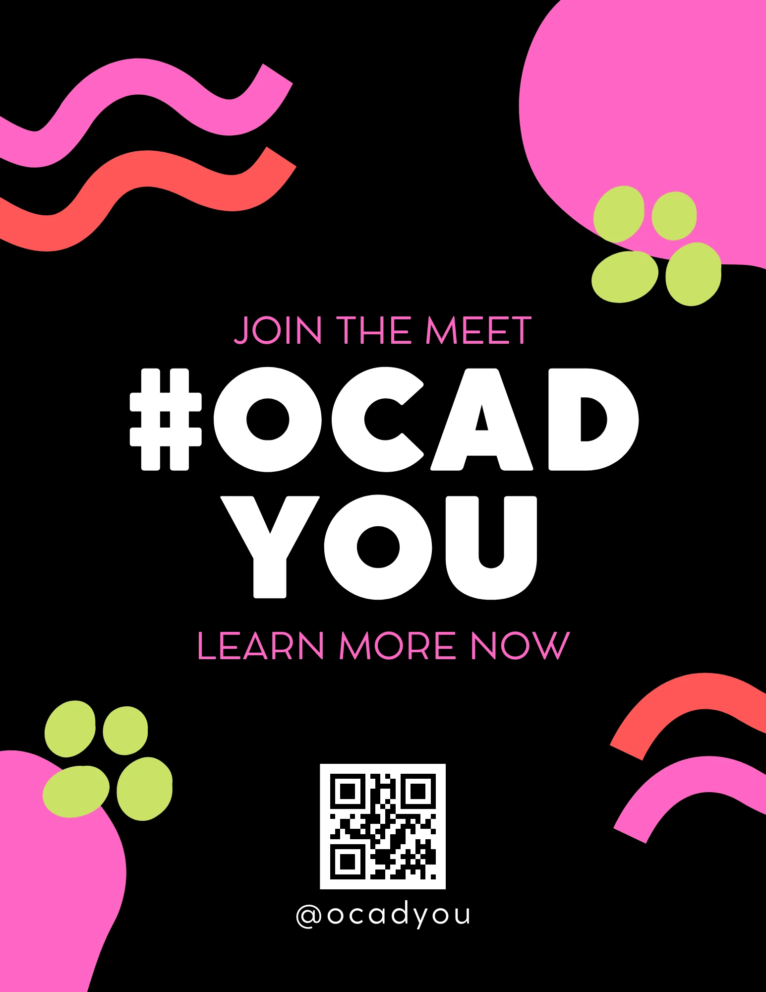#OCADYOU poster — “Join the meet, learn more now” with a QR code on a black field with neon shapes