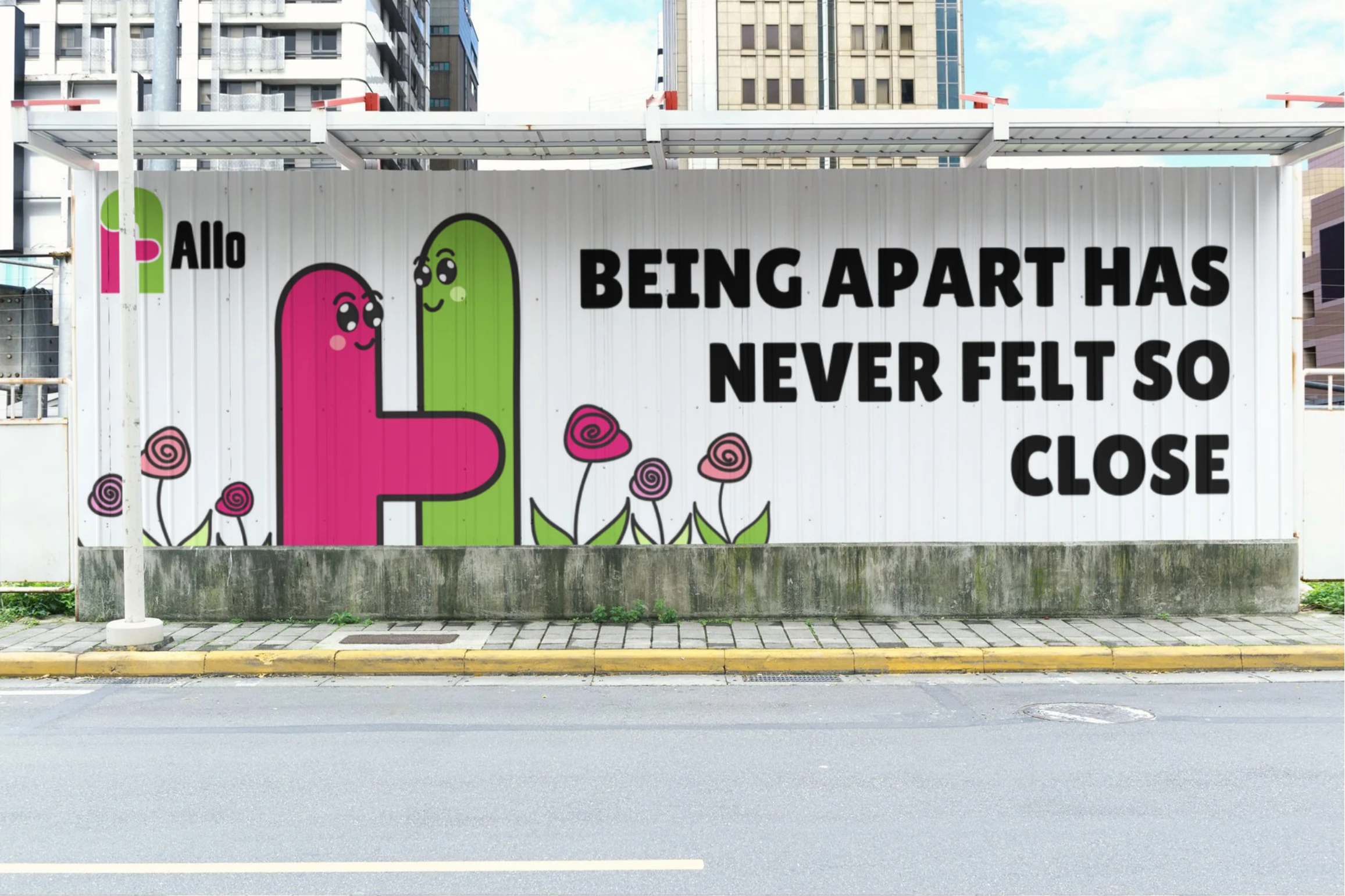 Building wrap billboard — Being apart has never felt so close
