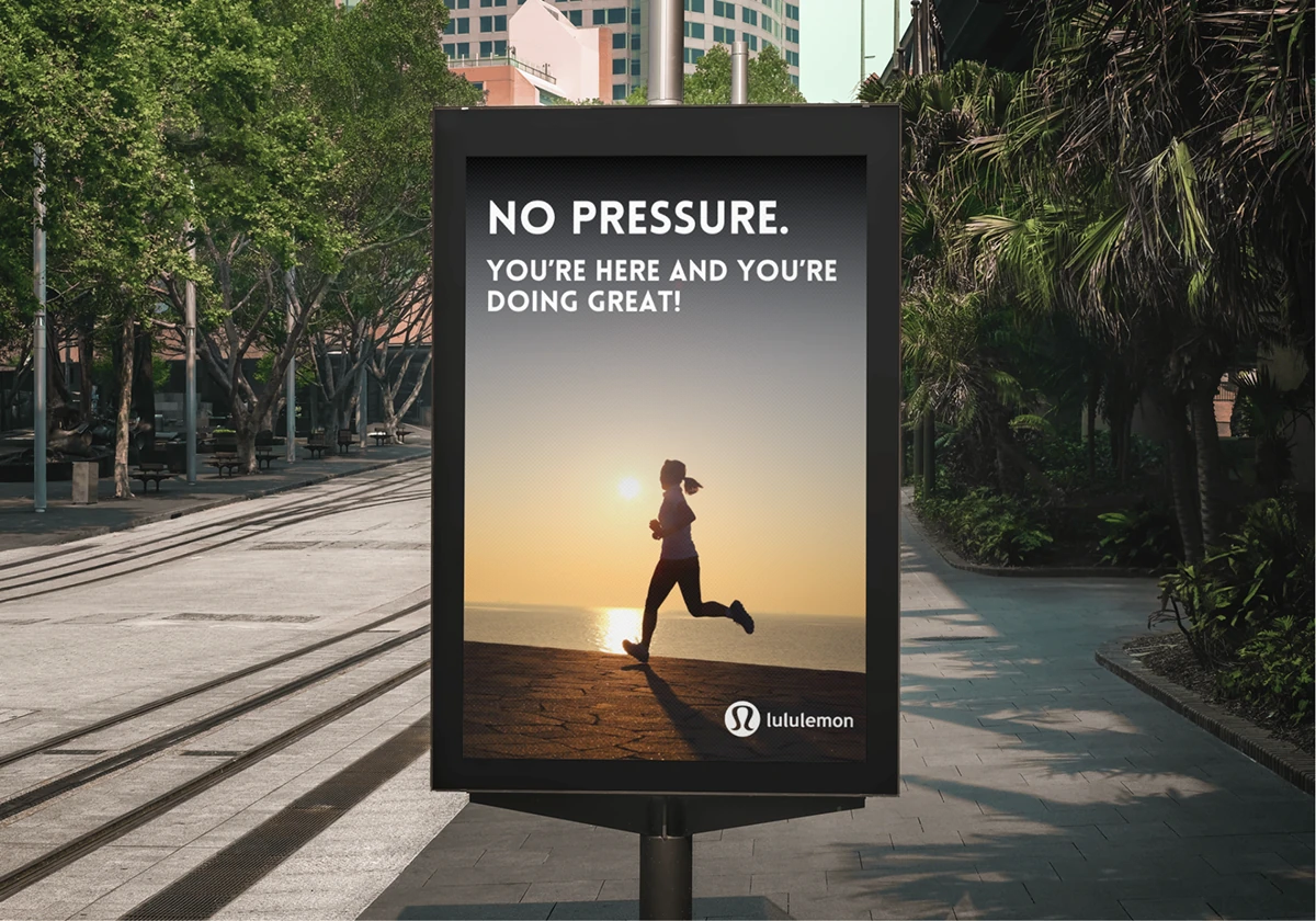 Transit shelter poster — No pressure. You're here and you're doing great!